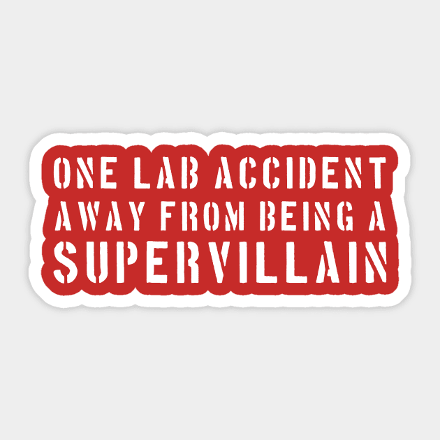 One lab accident away from being a supervillain Sticker by Portals